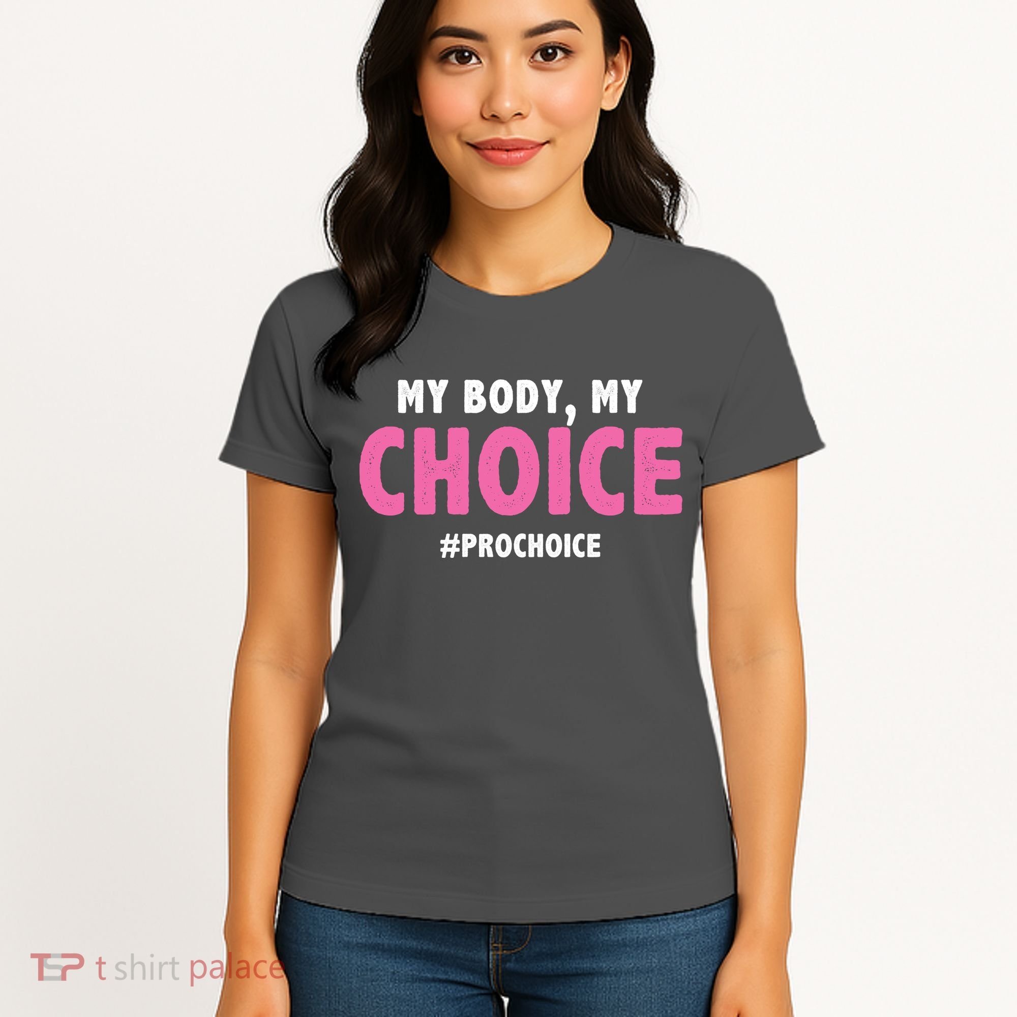 My Body My Choice Pro Choice Women's T-Shirt