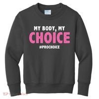 My Body My Choice Pro Choice Kids Sweatshirt thumb 0