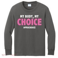 My Body My Choice Pro Choice Kids Long Sleeve Shirt thumb 0