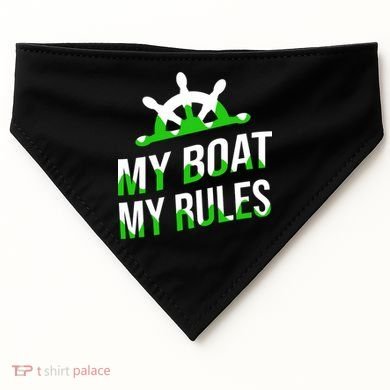 My Boat My Rules USA-Made Doggie Bandana