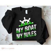 My Boat My Rules Sweatshirt thumb 2
