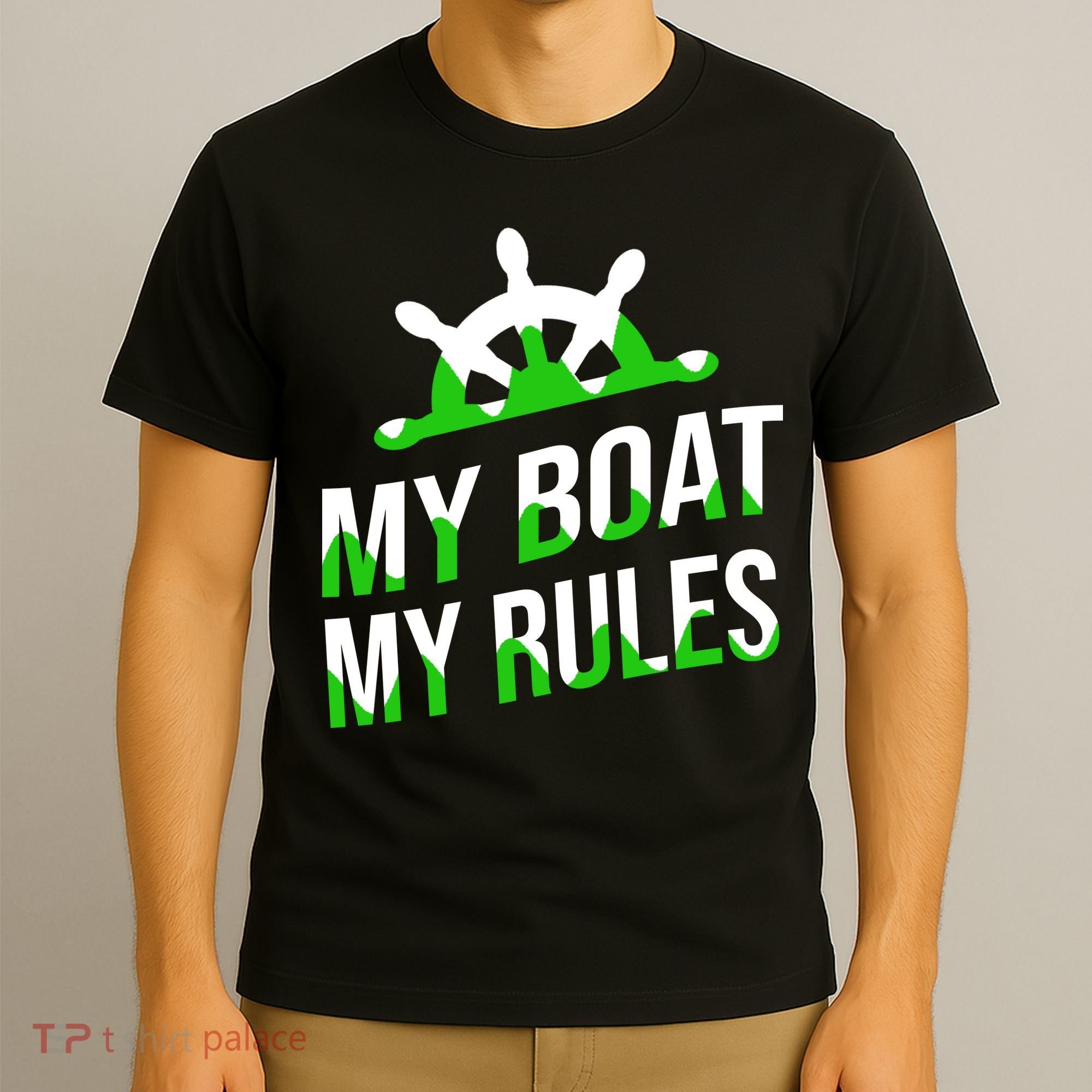 My Boat My Rules T-Shirt