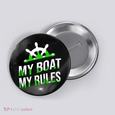 My Boat My Rules Button