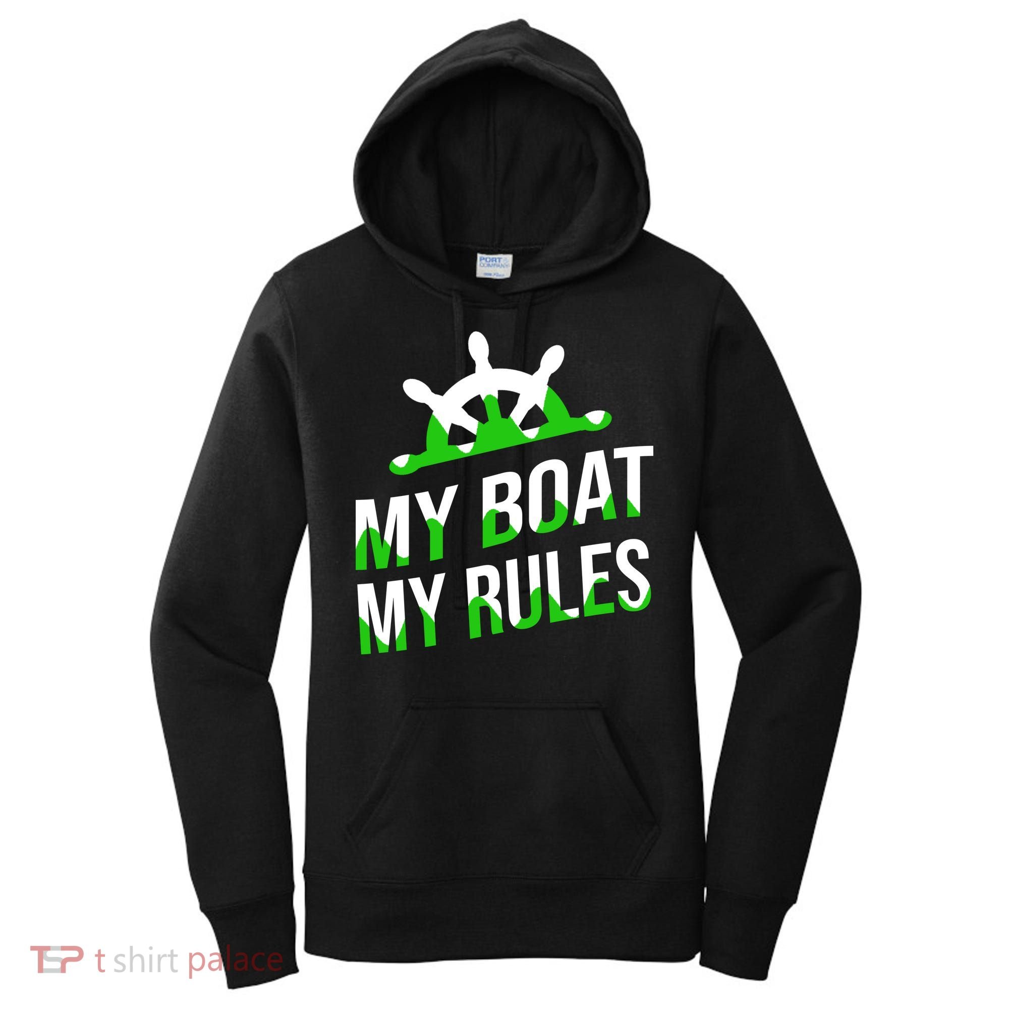 My Boat My Rules Women's Hoodie