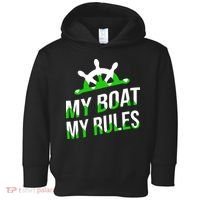 My Boat My Rules Toddler Hoodie thumb 0