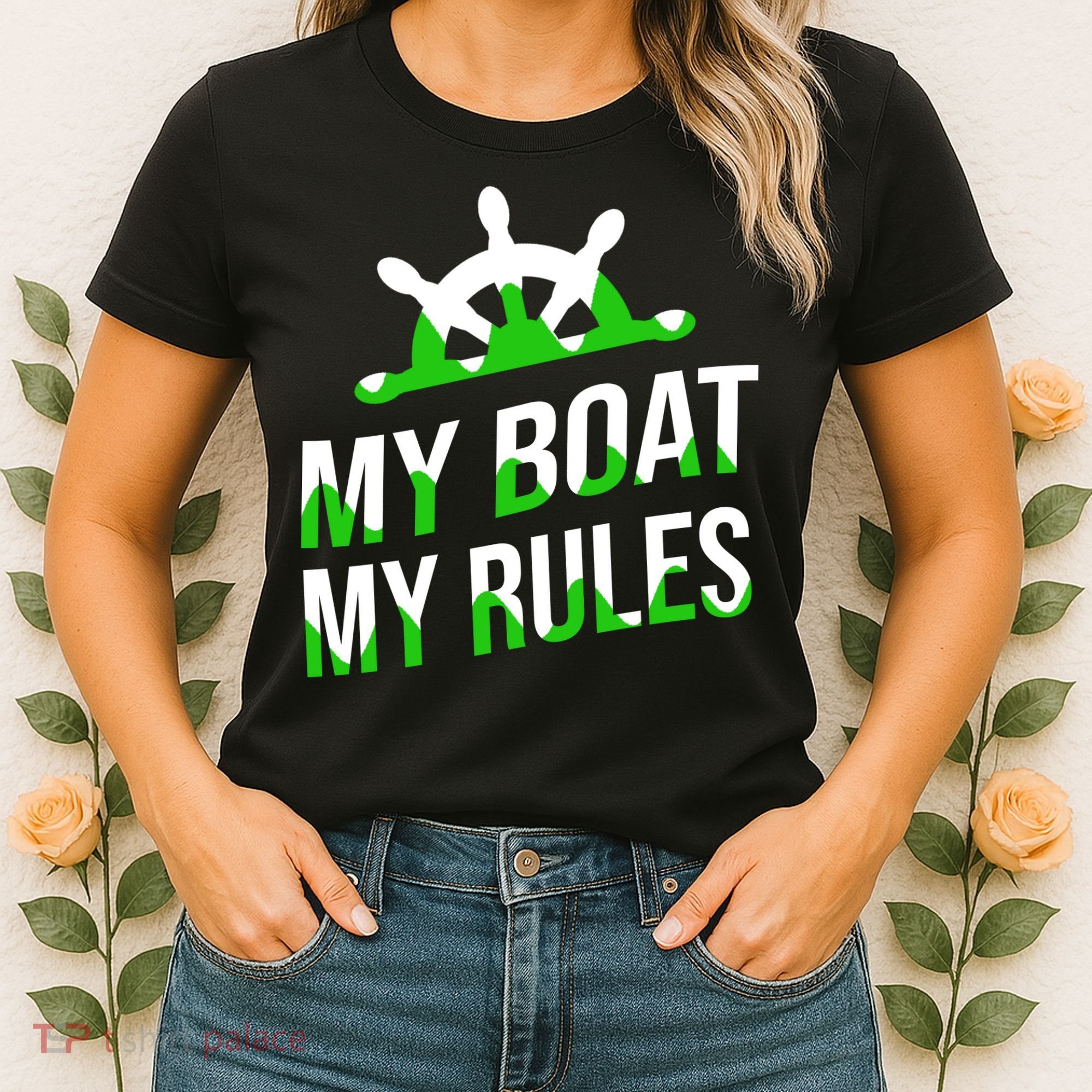 My Boat My Rules Women's T-Shirt