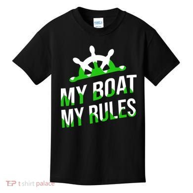 My Boat My Rules Kids T-Shirt