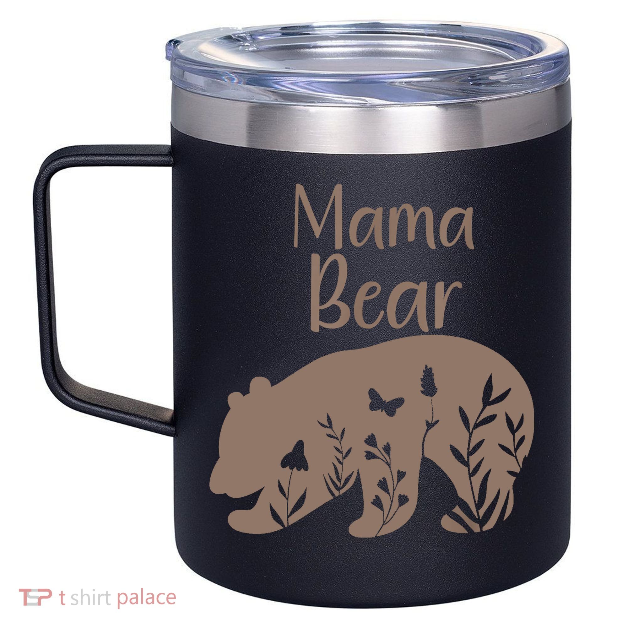 Mama Bear 12oz Stainless Steel Coffee Mug