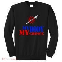 My Body My Choice Anti Vaccine Funny Sweatshirt thumb 0
