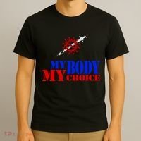 My Body My Choice Anti Vaccine Funny T-Shirt thumb 3