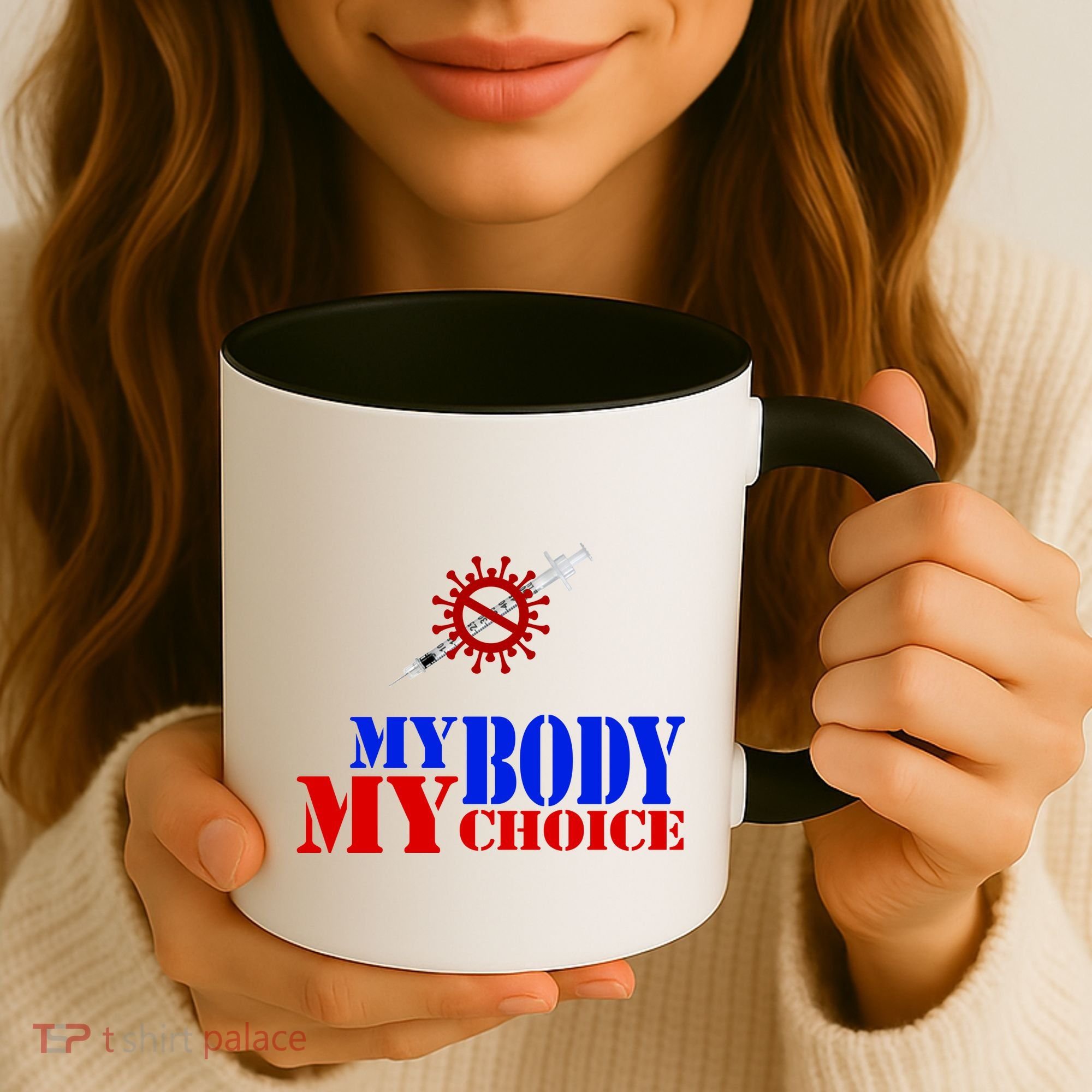 My Body My Choice Anti Vaccine Funny Coffee Mug