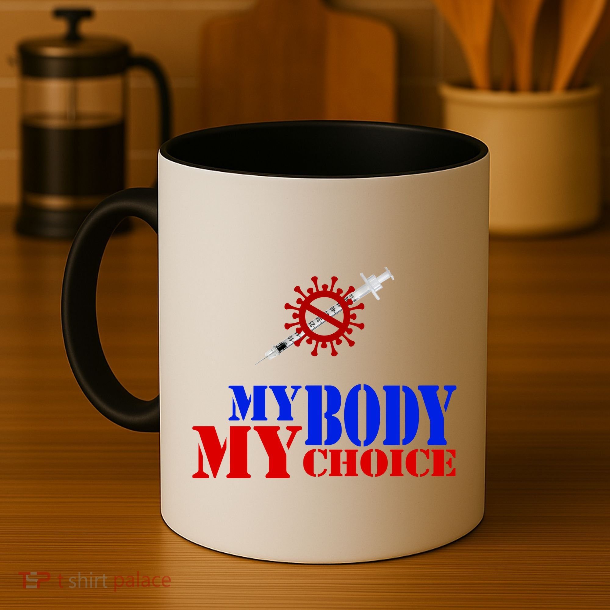 My Body My Choice Anti Vaccine Funny Coffee Mug