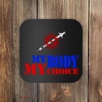 My Body My Choice Anti Vaccine Funny Coaster thumb 0