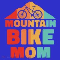 Mountain Bike Mom Mountainbike Mtb Cycling Biking Mother Cool Gift T-Shirt thumb 7