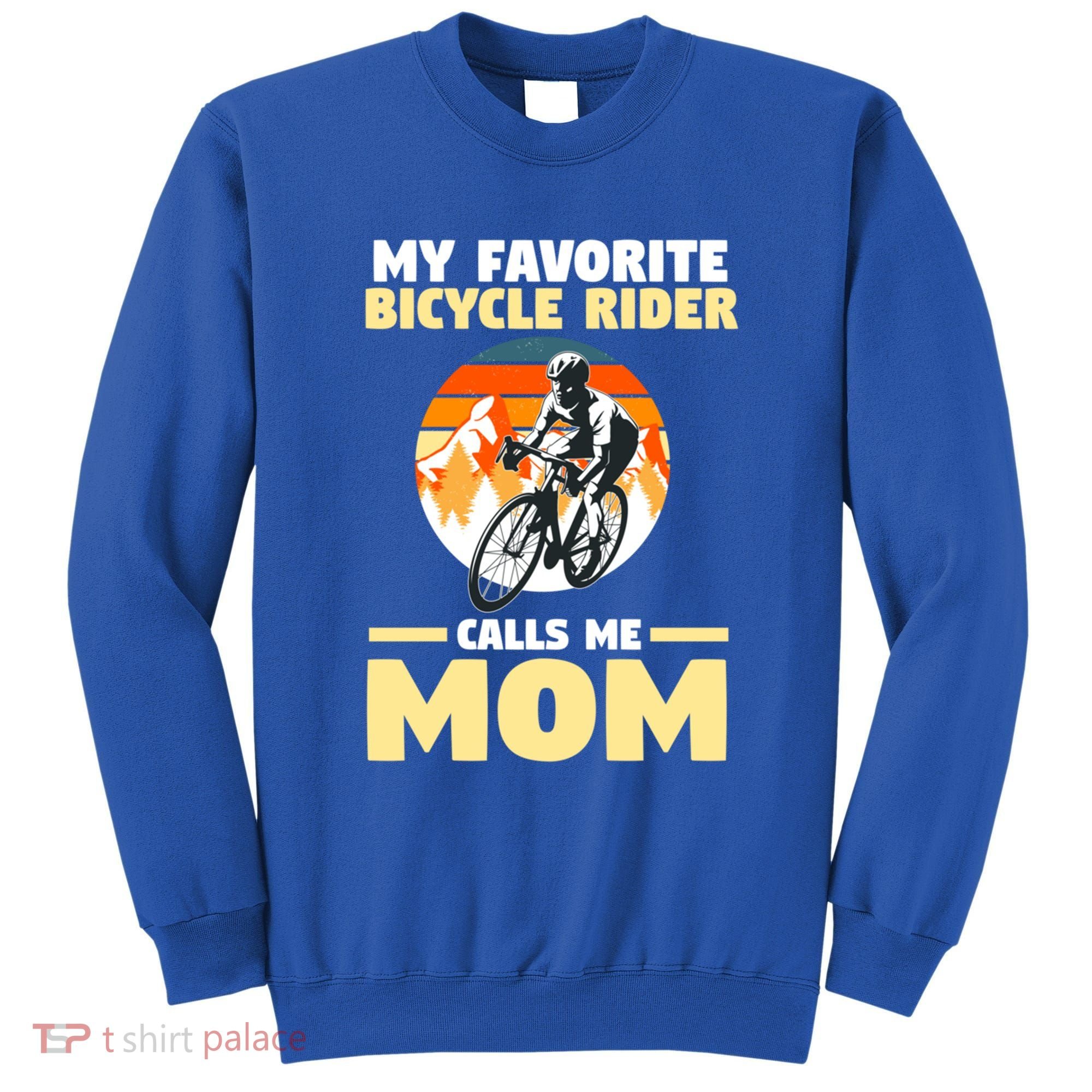 Mountain Biking Mom Mother Cyclist Bicycle Cycling Biking Funny Gift Sweatshirt