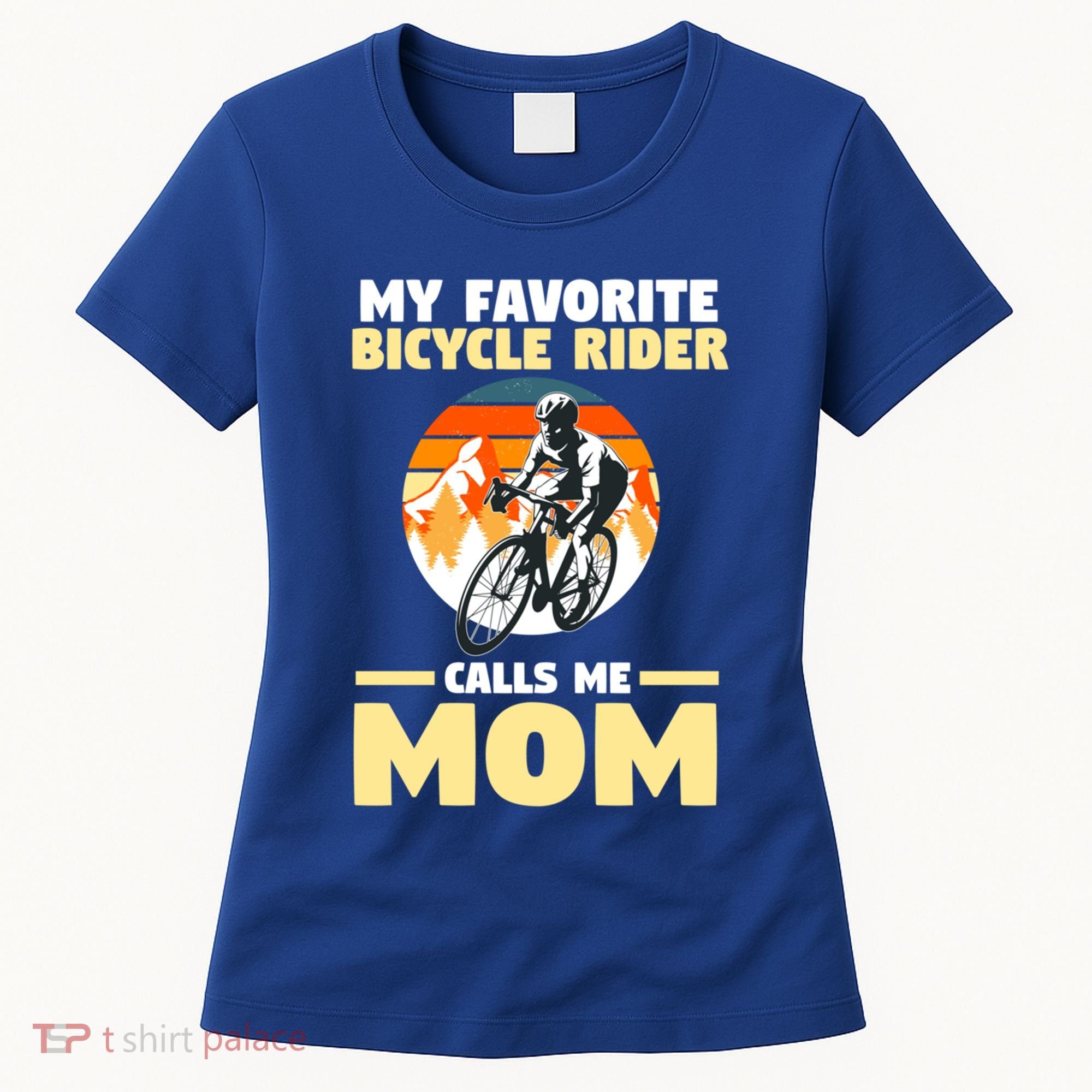 Mountain Biking Mom Mother Cyclist Bicycle Cycling Biking Funny Gift Women's T-Shirt
