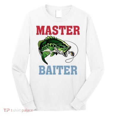 Master Baiter Master Baiter Meme Fishing Lover Long Sleeve Shirt