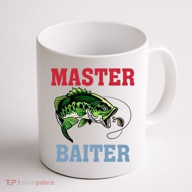 Master Baiter Master Baiter Meme Fishing Lover Coffee Mug back
