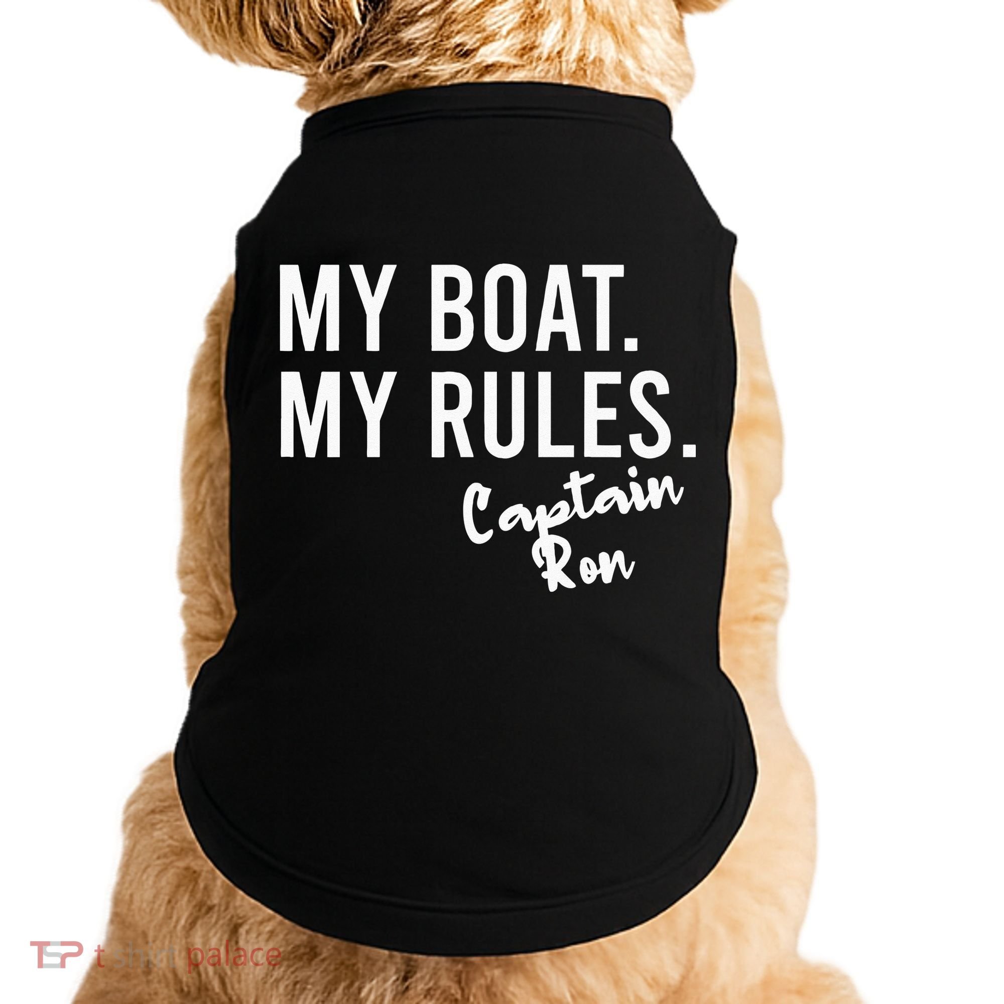 My Boat My Rules Captain Ron Personalized Boating Name Doggie Tank