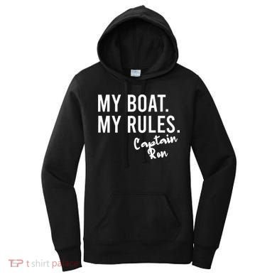 My Boat My Rules Captain Ron Personalized Boating Name Women's Hoodie