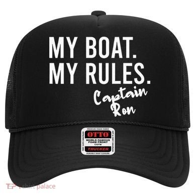 My Boat My Rules Captain Ron Personalized Boating Name Hat