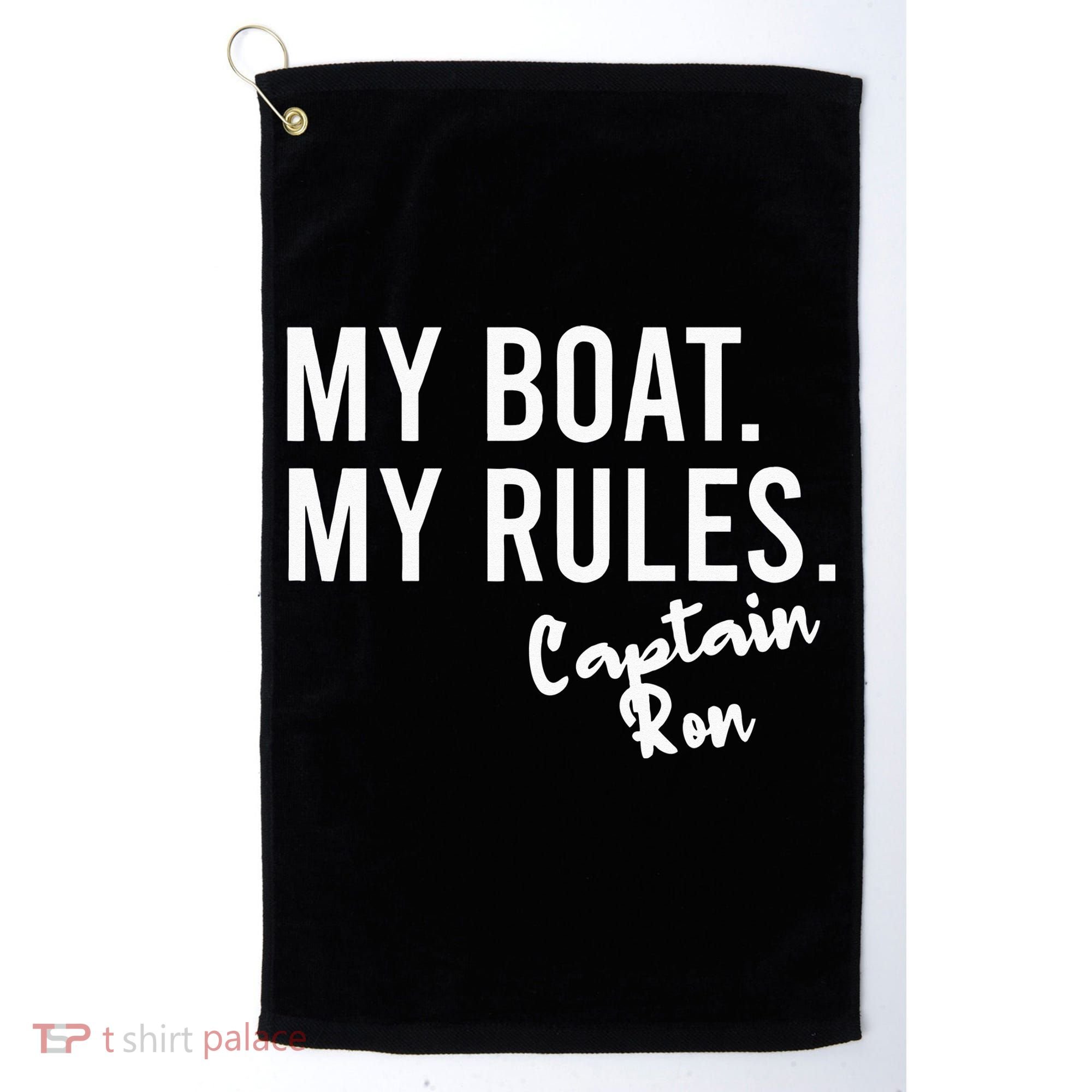 My Boat My Rules Captain Ron Personalized Boating Name Golf Towel