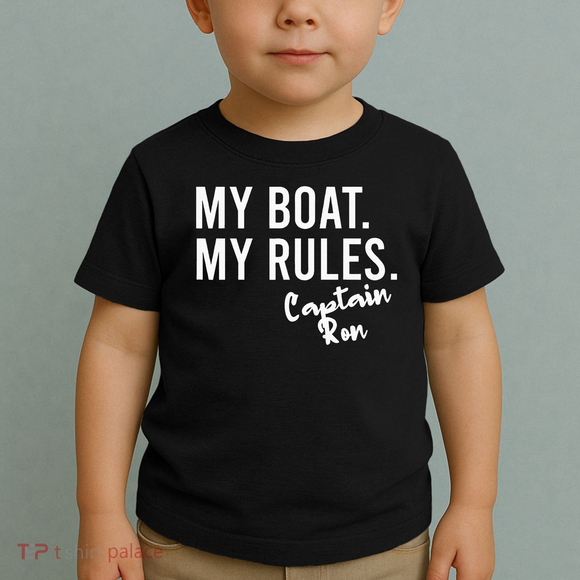 My Boat My Rules Captain Ron Personalized Boating Name Toddler T-Shirt