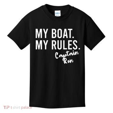 My Boat My Rules Captain Ron Personalized Boating Name Kids T-Shirt