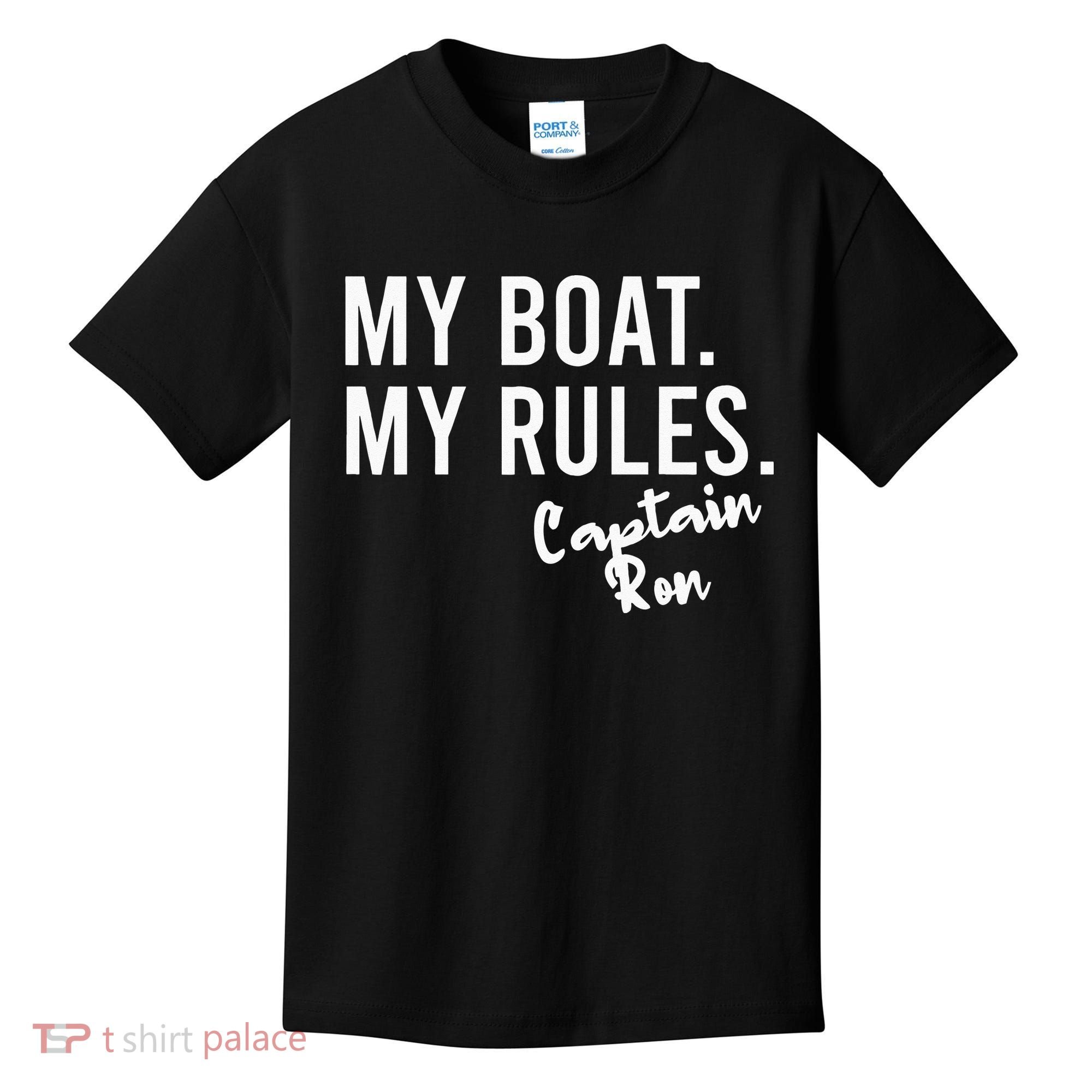 My Boat My Rules Captain Ron Personalized Boating Name Kids T-Shirt