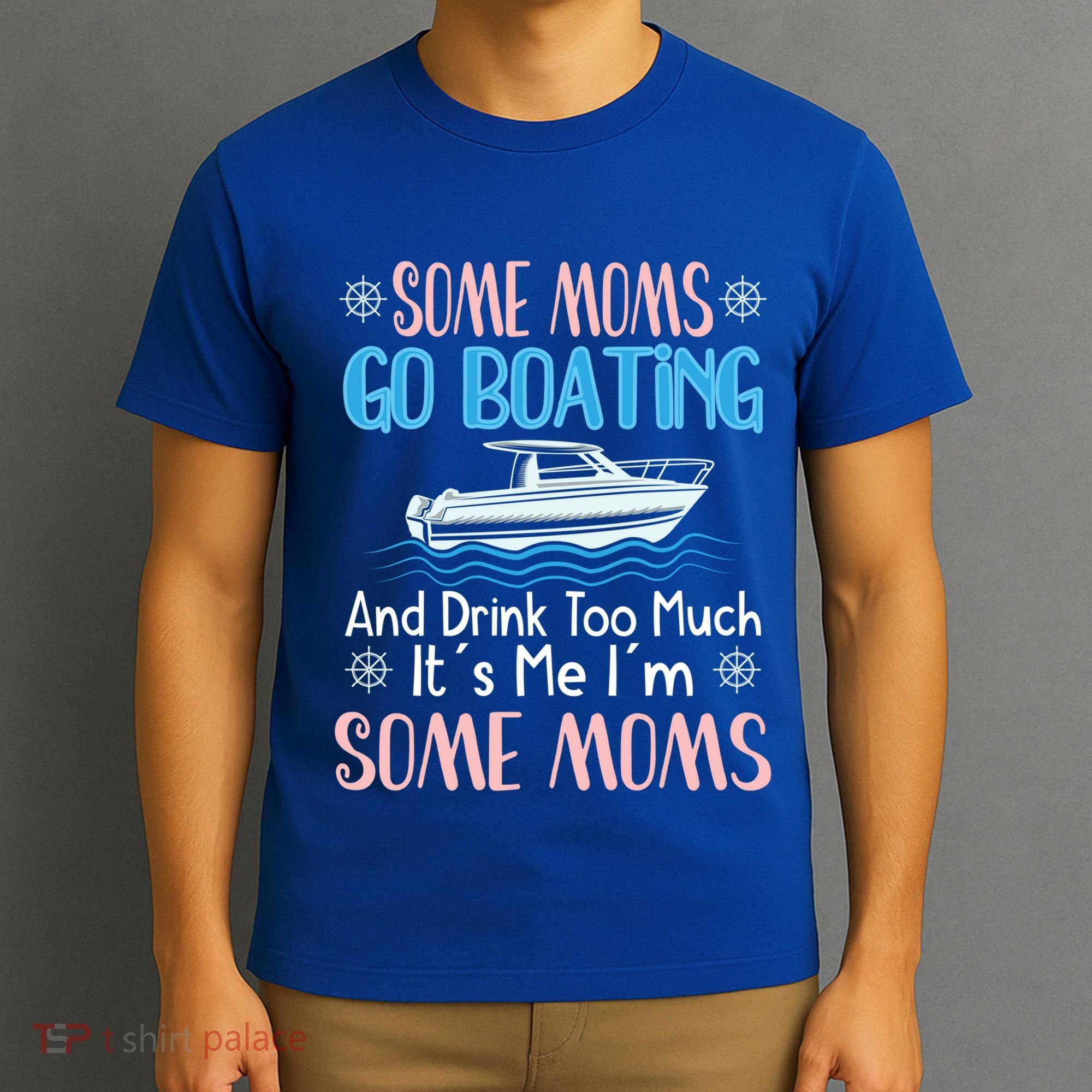 Moms Boating Mom Boat Captain Pontoon Sailor Cruising Gift T-Shirt
