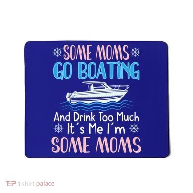 Moms Boating Mom Boat Captain Pontoon Sailor Cruising Gift Mousepad