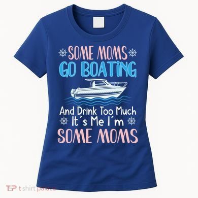 Moms Boating Mom Boat Captain Pontoon Sailor Cruising Gift Women's T-Shirt