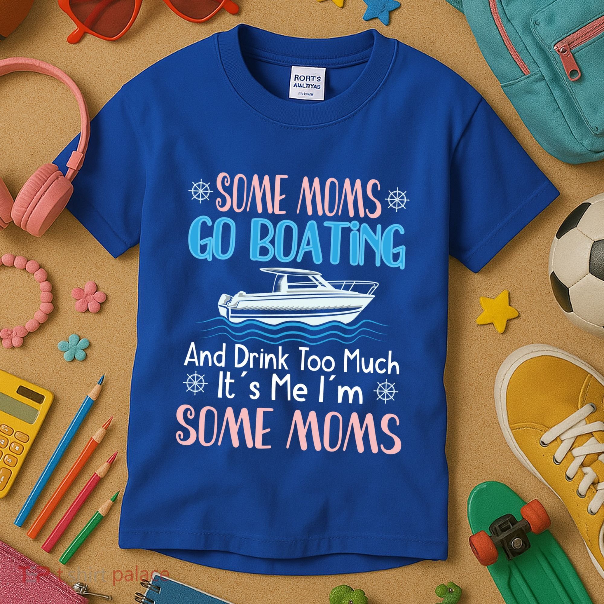 Moms Boating Mom Boat Captain Pontoon Sailor Cruising Gift Kids T-Shirt