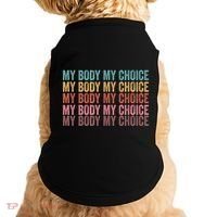 My Body My Choice Doggie Tank thumb 0