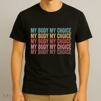 My Body My Choice T-Shirt thumb 3