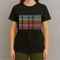 My Body My Choice T-Shirt thumb 4