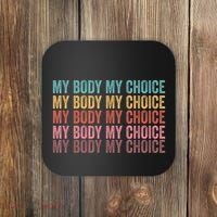 My Body My Choice Coaster thumb 0