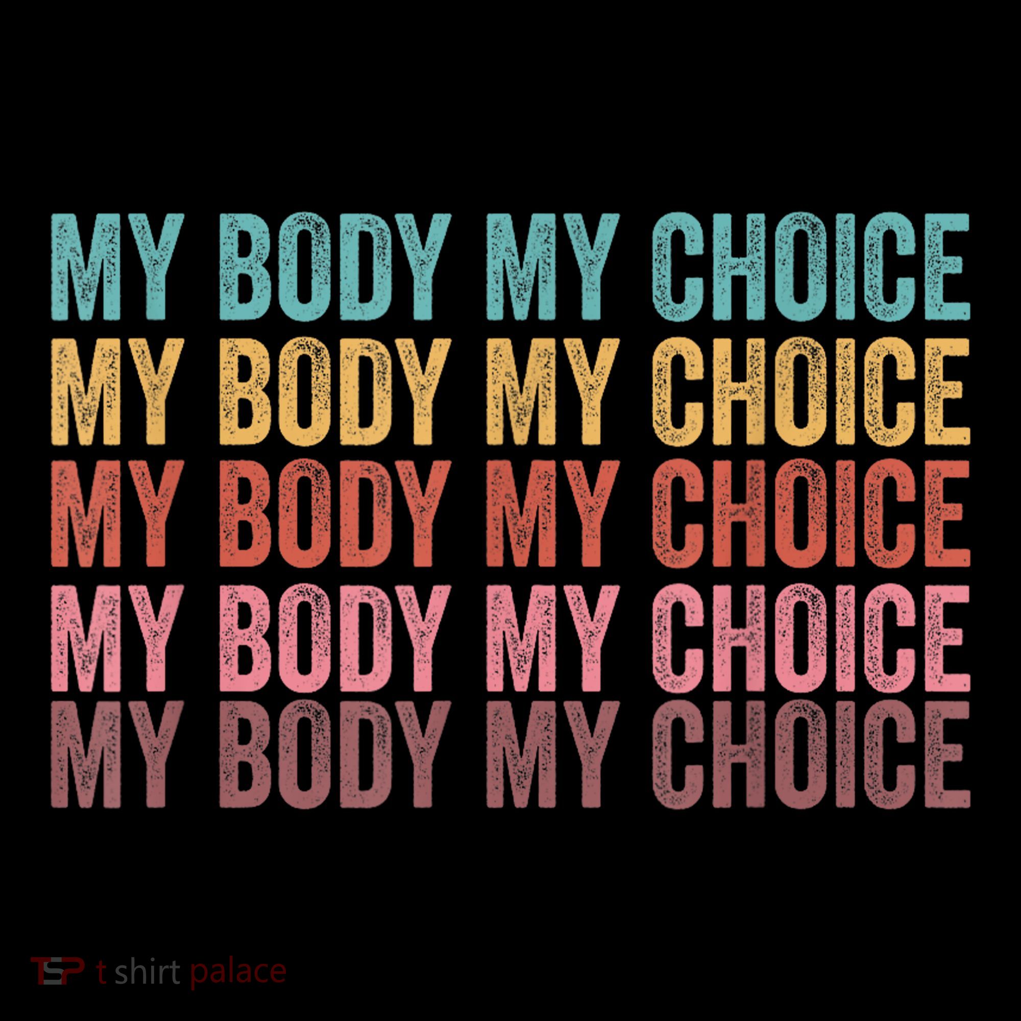 My Body My Choice Baby Bodysuit
