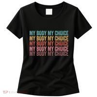 My Body My Choice Women's T-Shirt thumb 0