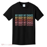 My Body My Choice Kids T-Shirt thumb 0