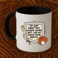 My Boy Might Not Always Swing But I Do Baseball Parent Coffee Mug thumb 2