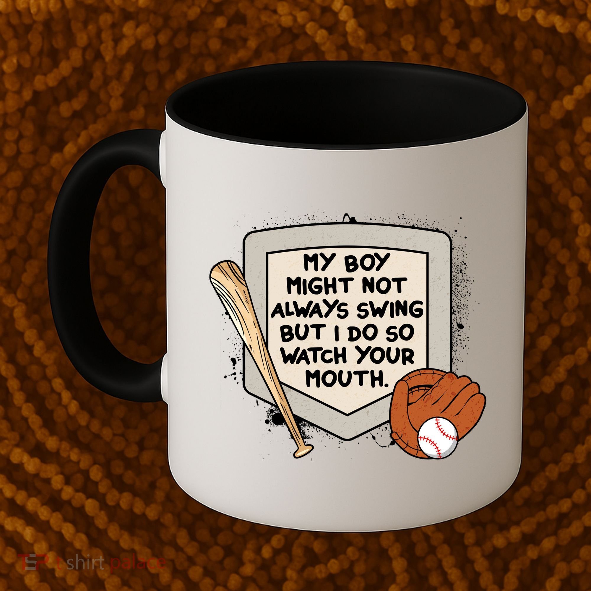 My Boy Might Not Always Swing But I Do Baseball Parent Coffee Mug