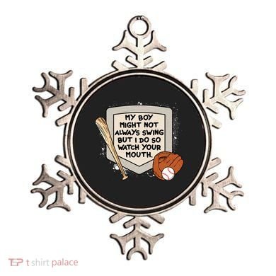 My Boy Might Not Always Swing But I Do Baseball Parent Ornament