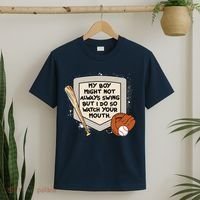 My Boy Might Not Always Swing But I Do Baseball Parent T-Shirt thumb 2