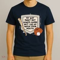 My Boy Might Not Always Swing But I Do Baseball Parent T-Shirt thumb 3
