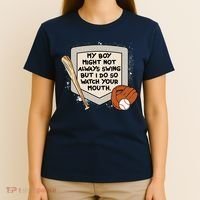 My Boy Might Not Always Swing But I Do Baseball Parent T-Shirt thumb 4