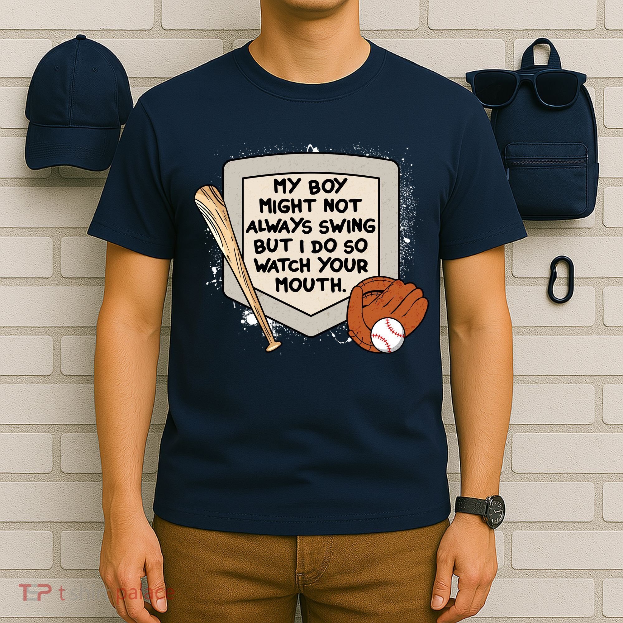 My Boy Might Not Always Swing But I Do Baseball Parent T-Shirt