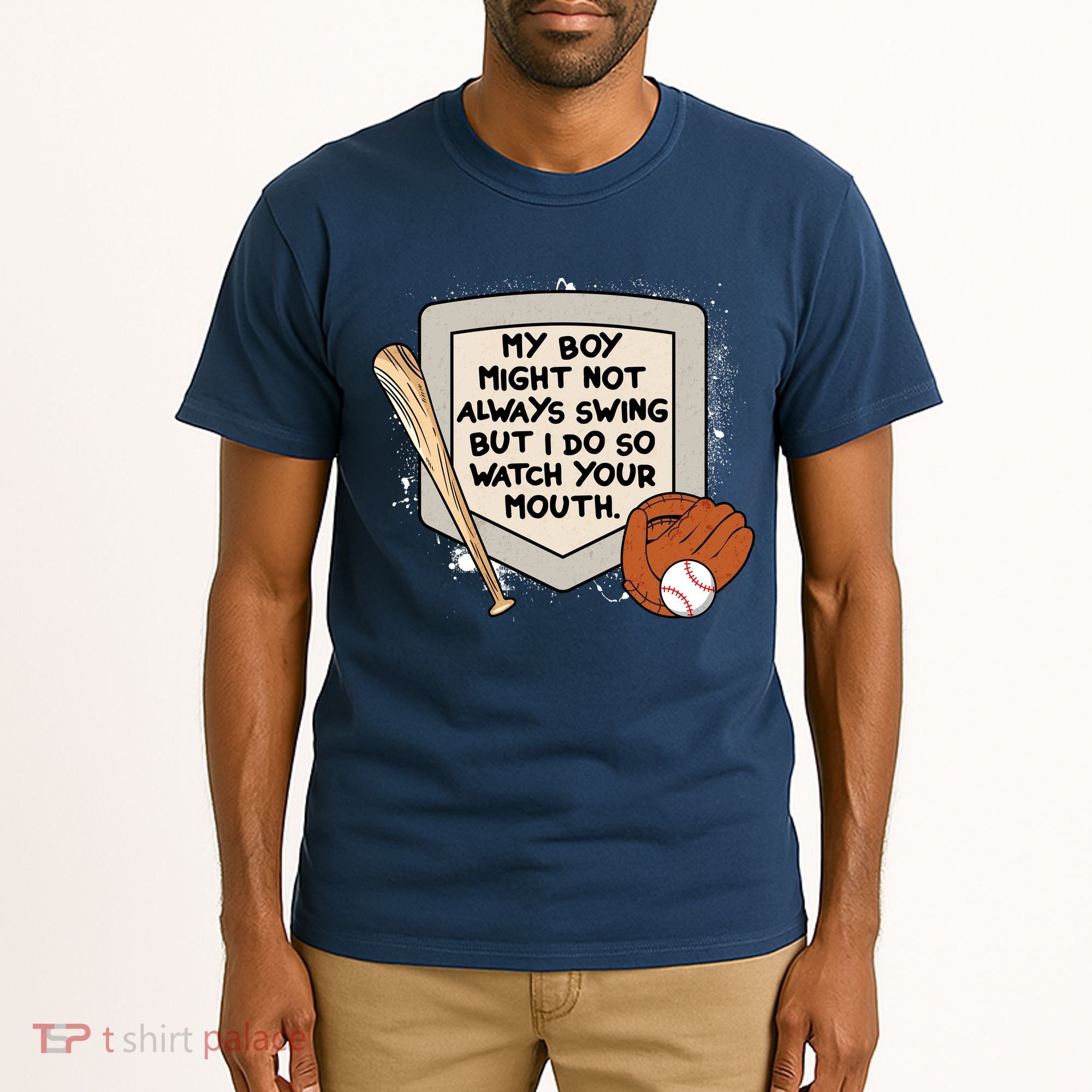My Boy Might Not Always Swing But I Do Baseball Parent Tall T-Shirt
