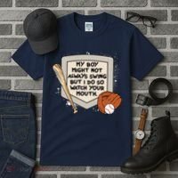 My Boy Might Not Always Swing But I Do Baseball Parent Tall T-Shirt thumb 3