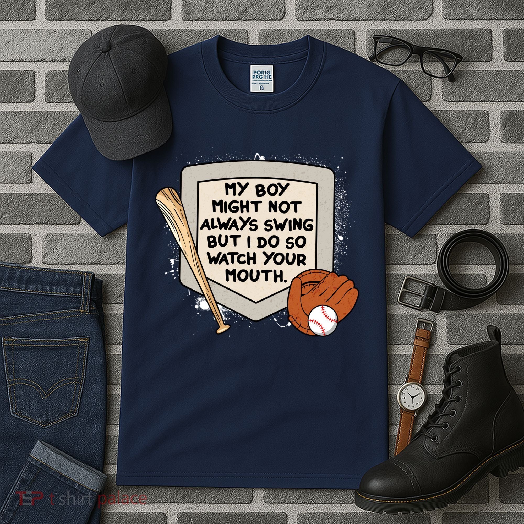 My Boy Might Not Always Swing But I Do Baseball Parent Tall T-Shirt